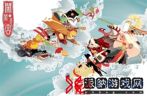 闹闹天宫最新全英雄梯度排行榜一览：以应对各种挑战
